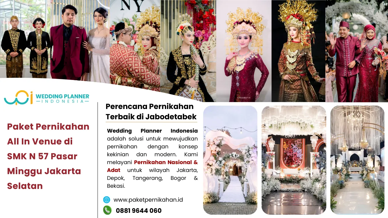 Paket Pernikahan, All In Venue, Gedung Pernikahan SMKN 57 Pasar Minggu Jakarta Selatan Paket Pernikahan, All In Venue, Gedung Pernikahan Gedung Pusdiklat MK Bekasi